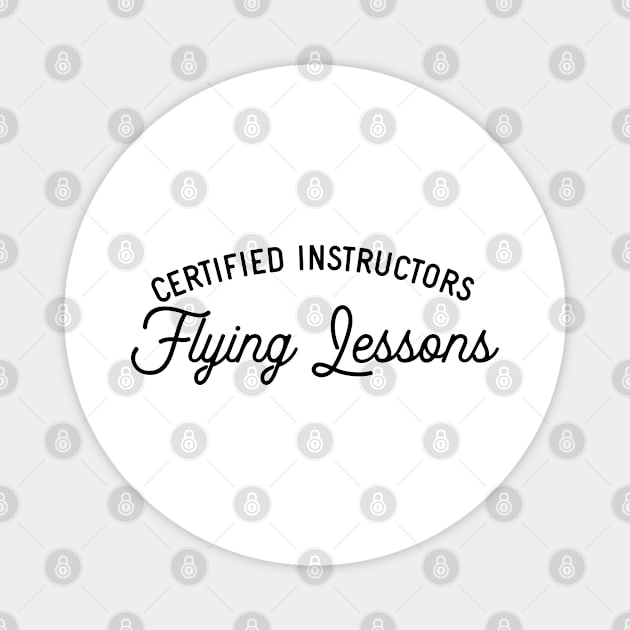 Certified Instructors Flying Lessons Magnet by ShirtyLife